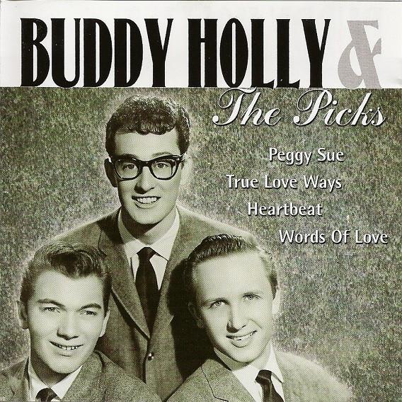 Buddy Holly, The Picks - Buddy Holly & The Picks