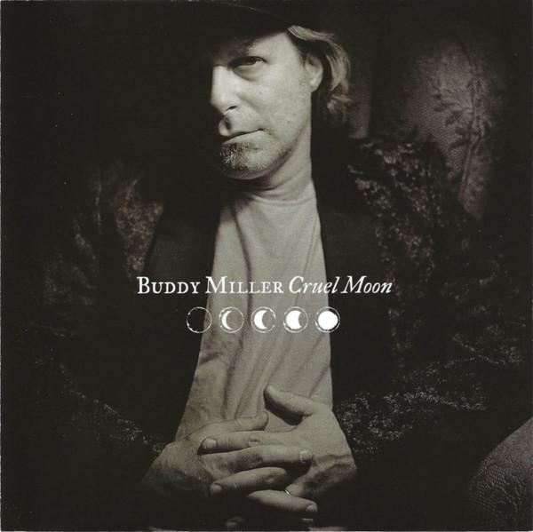 Buddy Miller - Cruel Moon