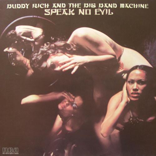 Buddy Rich And The Big Band Machine - Speak No Evil