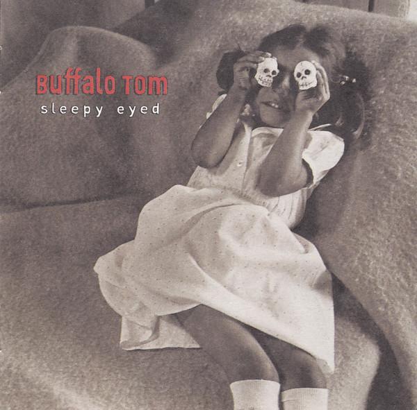 Buffalo Tom - Sleepy Eyed