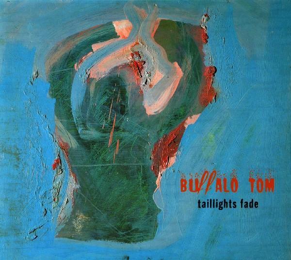 Buffalo Tom - Taillights Fade