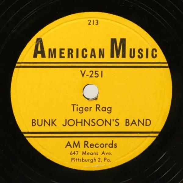 Bunk Johnson & His Band - Tiger Rag / See See Rider