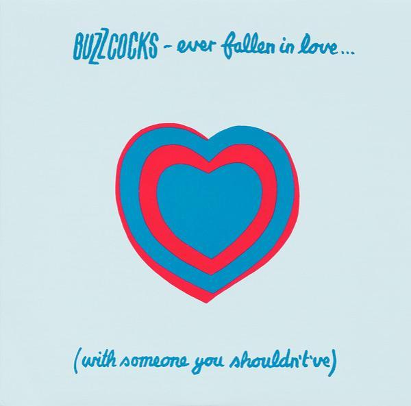 Buzzcocks - Ever Fallen In Love... (With Someone You Shouldn't've?)
