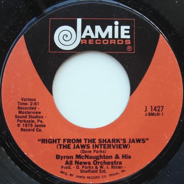 Byron McNaughton & His All News Orchestra, The Chief (3) - Right From The Shark's Jaws (The Jaws Interview) / Jaws Jam