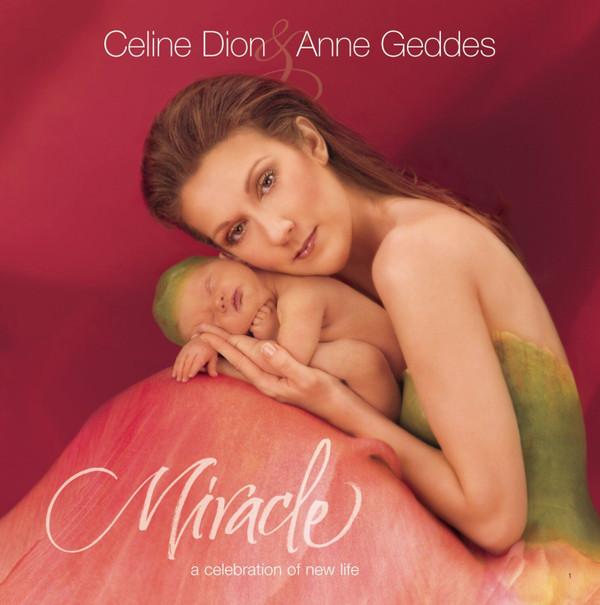 Céline Dion, Anne Geddes - Miracle