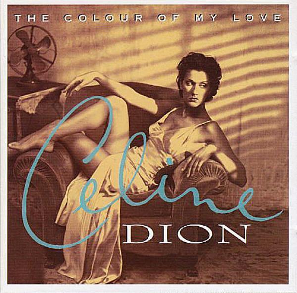 Céline Dion - The Colour Of My Love