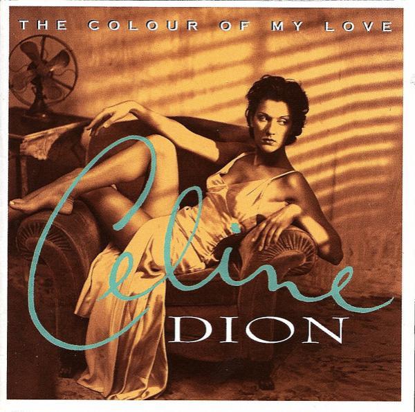 Céline Dion - The Colour Of My Love
