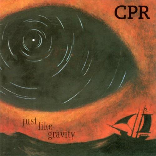 CPR - Just Like Gravity