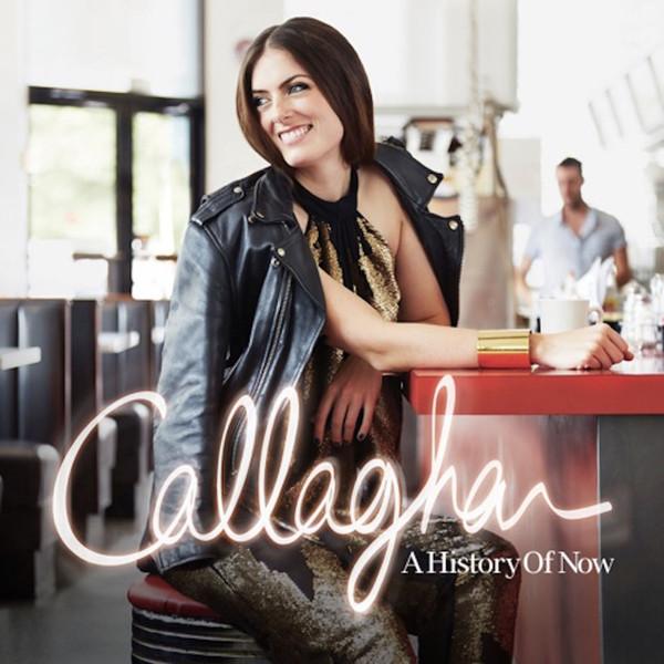 Callaghan (2) - A History Of Now