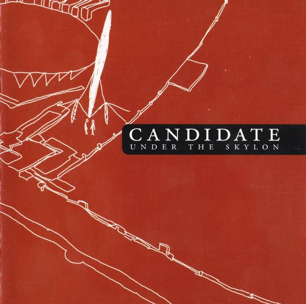 Candidate - Under The Skylon