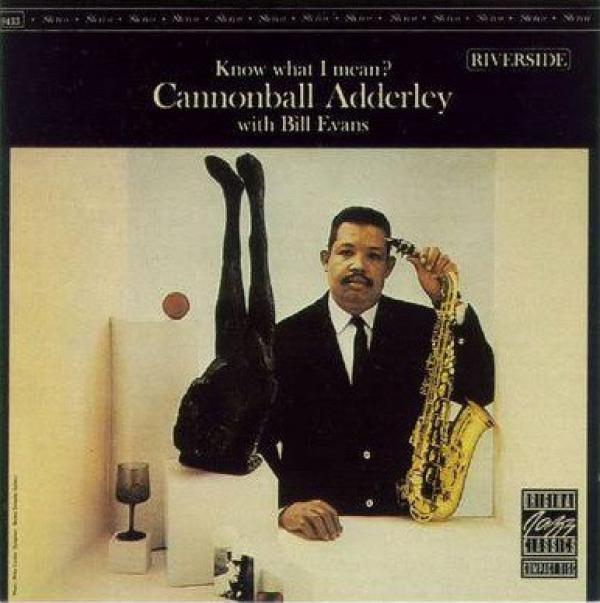 Cannonball Adderley, Bill Evans - Know What I Mean?