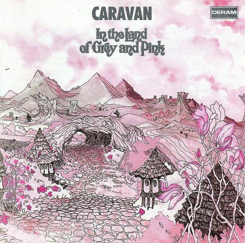 Caravan - In The Land Of Grey And Pink