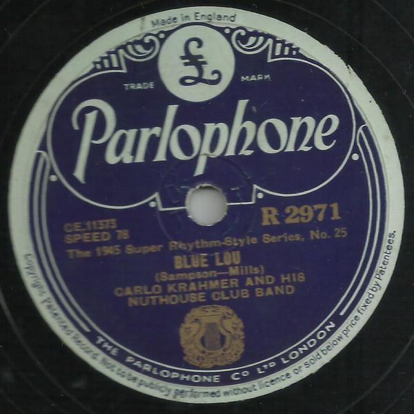 Carlo Krahmer And His Nuthouse Club Band - Blue Lou / Muskrat Ramble