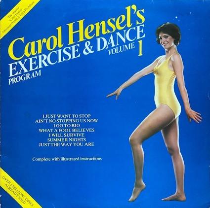 Carol Hensel - Carol Hensel's Exercise & Dance Program, Vol. 1
