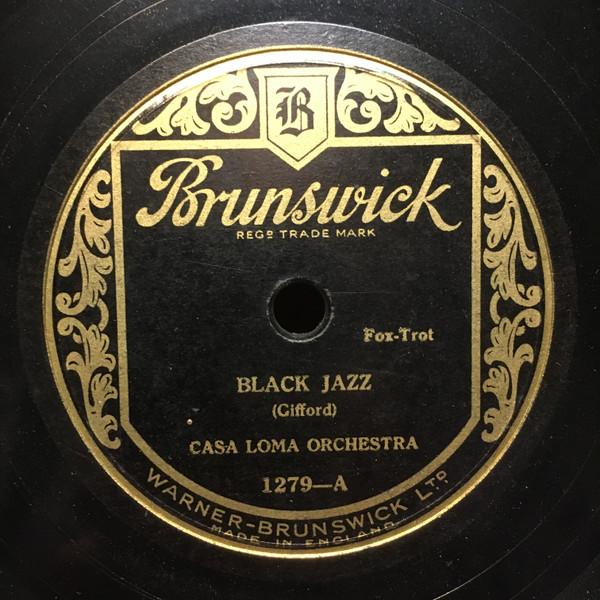 Casa Loma Orchestra - Black Jazz / Maniac's Ball