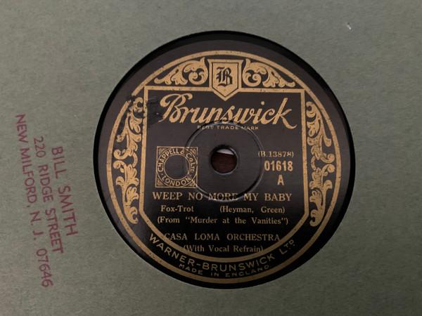 Casa Loma Orchestra, Glen Gray & The Casa Loma Orchestra - Weep No More My Baby
