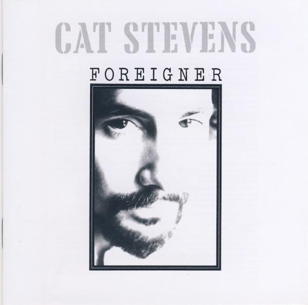 Cat Stevens - Foreigner