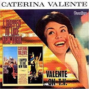 Caterina Valente - I Happen To Like New York/ Valente On TV