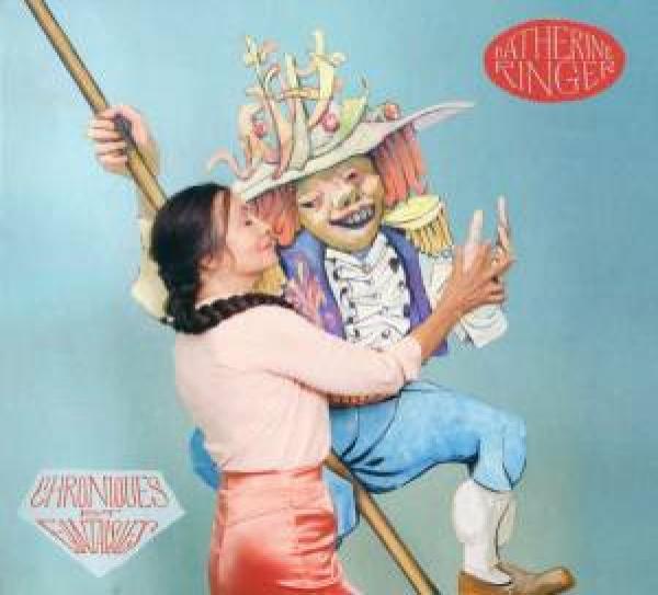 Catherine Ringer - Chroniques Et Fantaisies