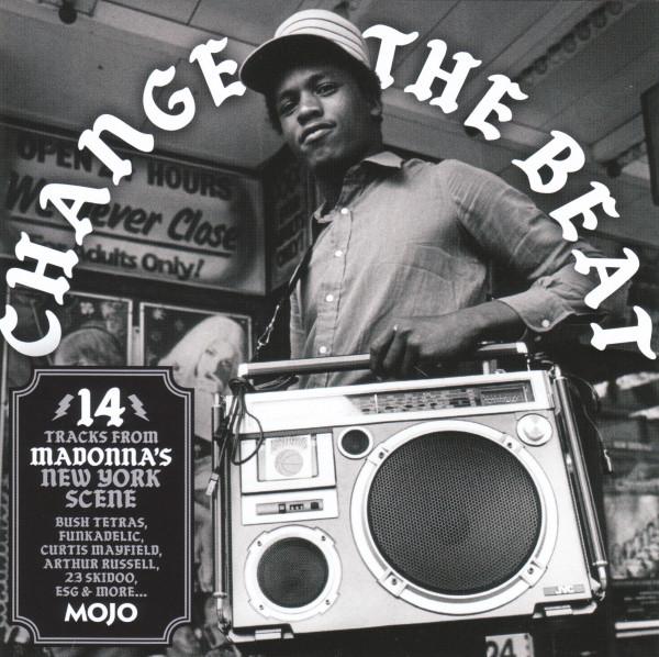  - Change The Beat (14 Tracks From Madonna's New York Scene)