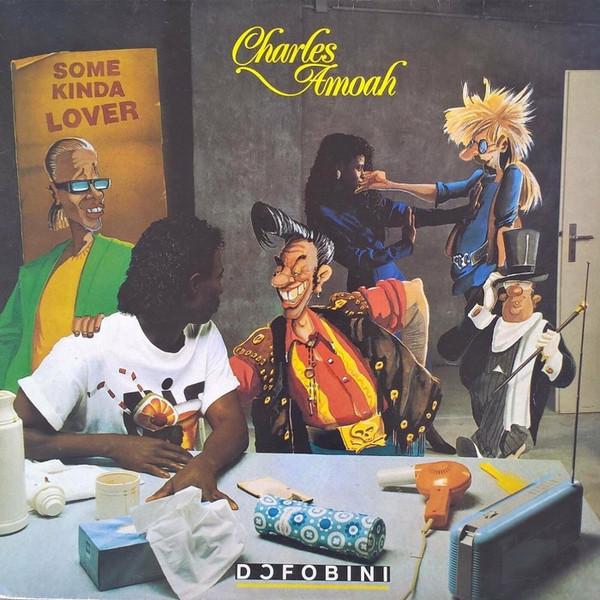 Charles Amoah - Dɔfo Bini / Some Kinda Lover