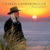 Charlie Landsborough - Heart And Soul