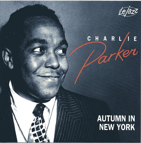 Charlie Parker - Autumn In New York