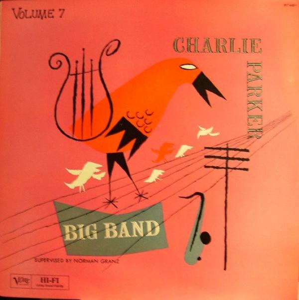 Charlie Parker - Bird On Verve - Volume 7