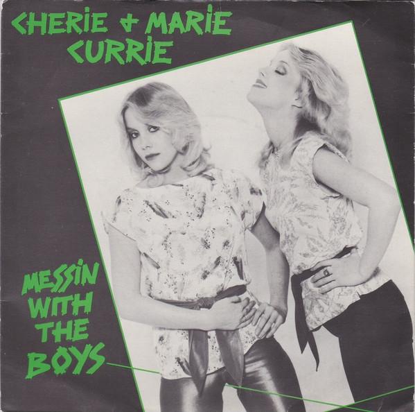 Cherie & Marie Currie - Messin With The Boys