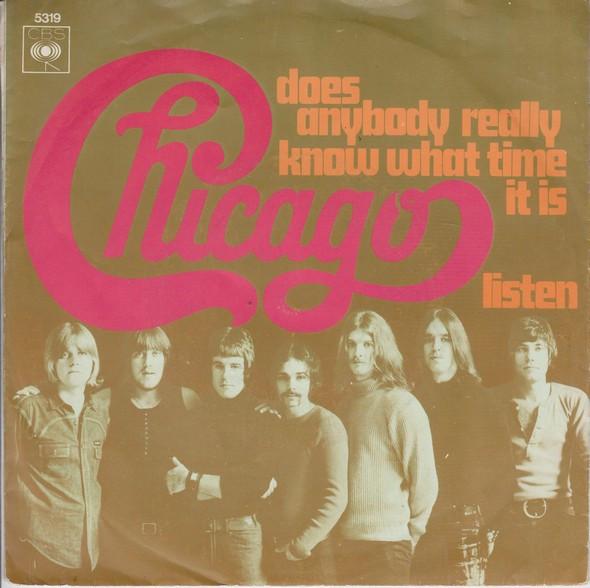 Chicago (2) - Does Anybody Really Know What Time It Is? / Listen