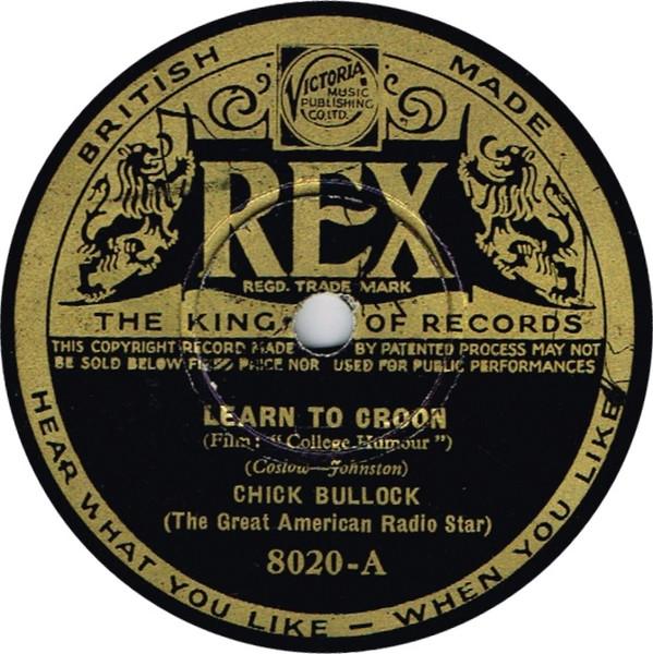 Chick Bullock - Learn To Croon / Lazybones