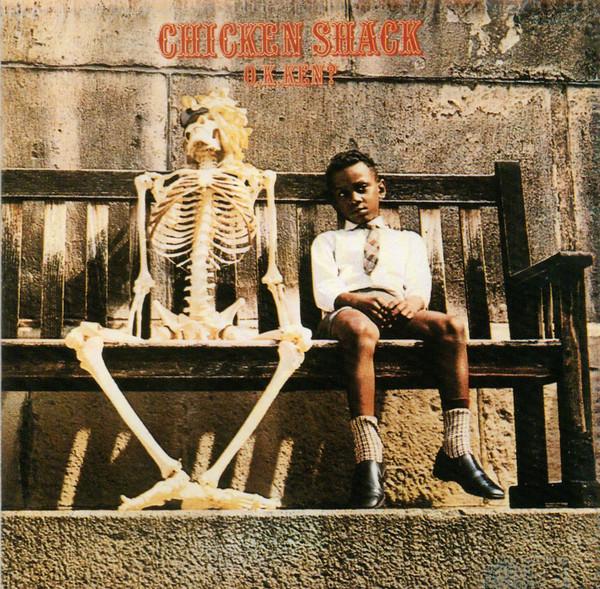 Chicken Shack - O.K. Ken?