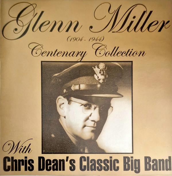 Chris Dean's Classic Big Band - Glenn Miller Centenary Celebrations