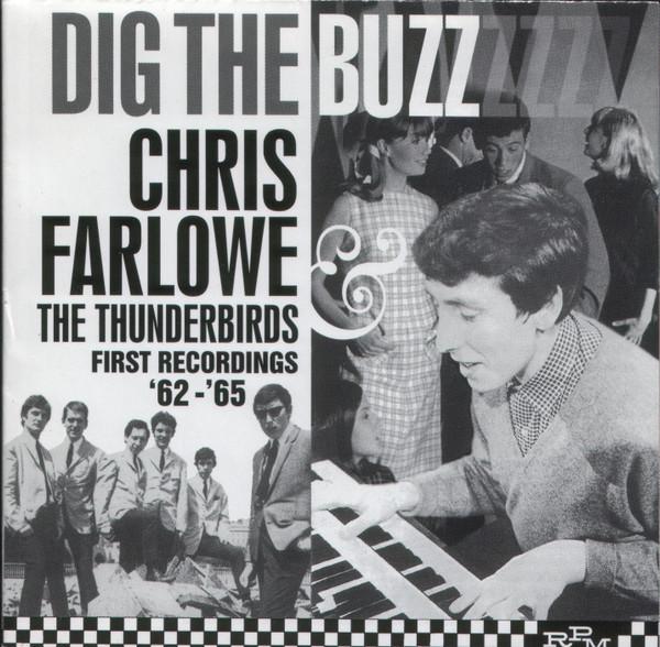 Chris Farlowe & The Thunderbirds - Dig The Buzz, First Recordings '62 - '65