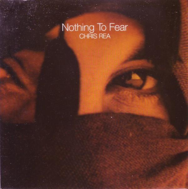 Chris Rea - Nothing To Fear