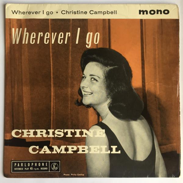 Christine Campbell - Wherever I Go