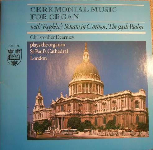 Christopher Dearnley - Ceremonial Music For Organ