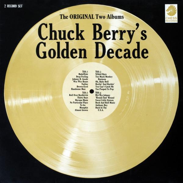 Chuck Berry - Chuck Berry's Golden Decade (The Original Two Albums)