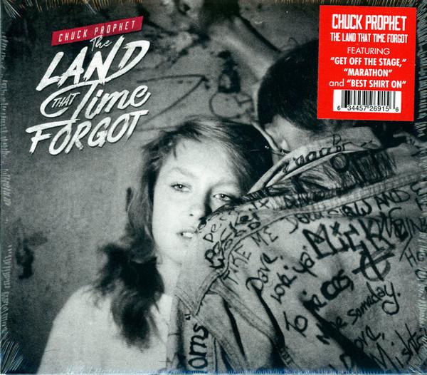 Chuck Prophet - The Land That Time Forgot