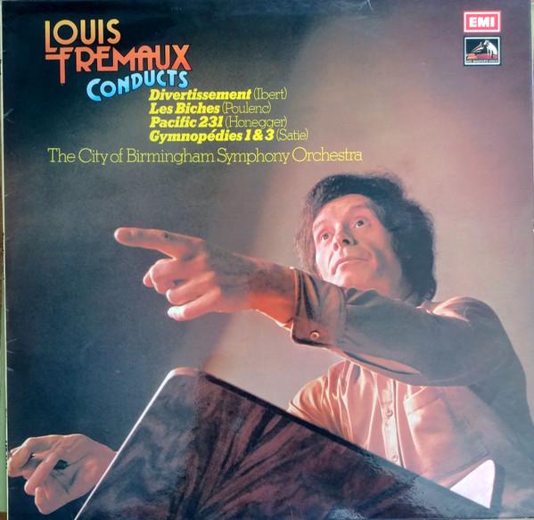 City Of Birmingham Symphony Orchestra, Louis Frémaux - Divertissement / Les Biches / Pacific 231 / Gymnopédies 1 & 3