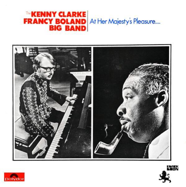 Clarke-Boland Big Band - At Her Majesty's Pleasure....