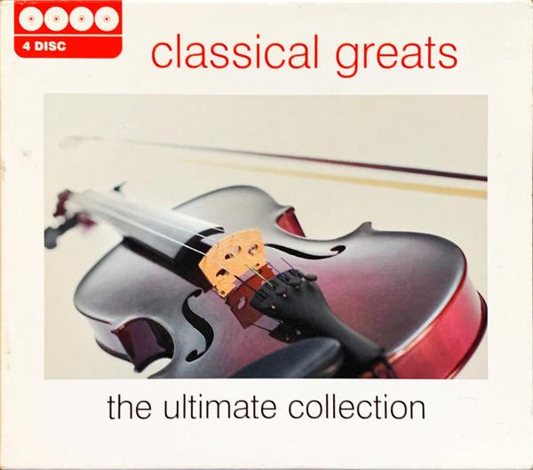  - Classical Greats—The Ultimate Collection