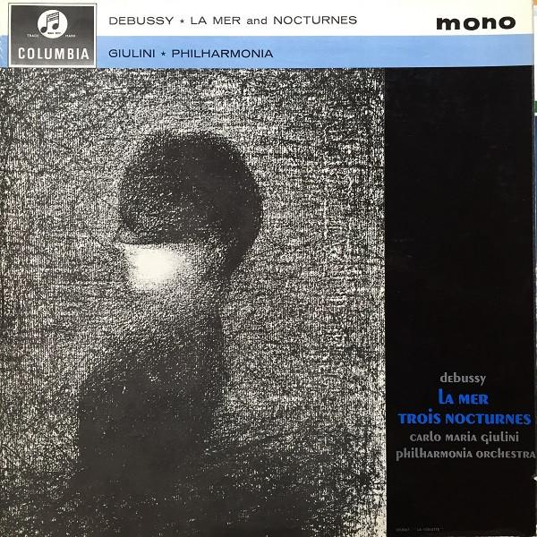 Claude Debussy, Philharmonia Orchestra, Carlo Maria Giulini - La Mer And Nocturnes