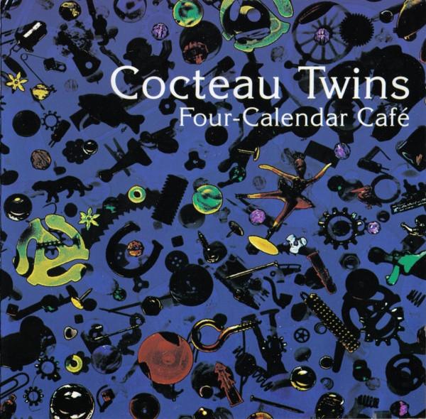 Cocteau Twins - Four-Calendar Café