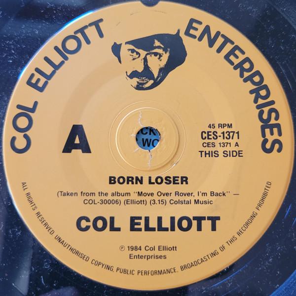 Col Elliott - Born Loser / Move Over Rover