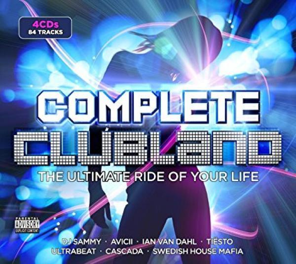  - Complete Clubland - The Ultimate Ride Of Your Life