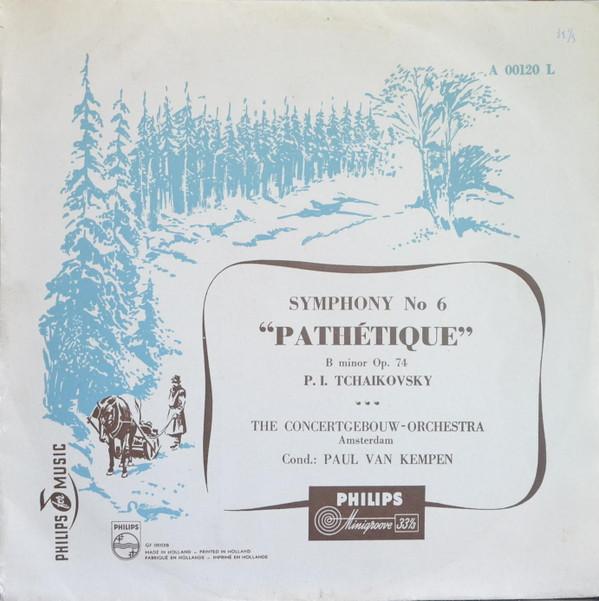 Concertgebouworkest, Paul van Kempen, Pyotr Ilyich Tchaikovsky - Symphony No. 6 In B Minor, Op. 74 (Pathétique)