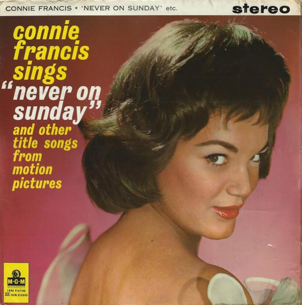 Connie Francis - Sings "Never On Sunday" And Other Title Songs From Motion Pictures