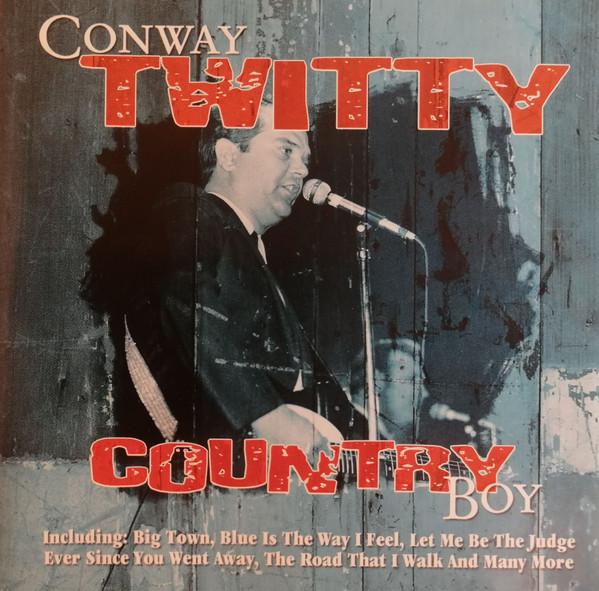 Conway Twitty - Country Boy