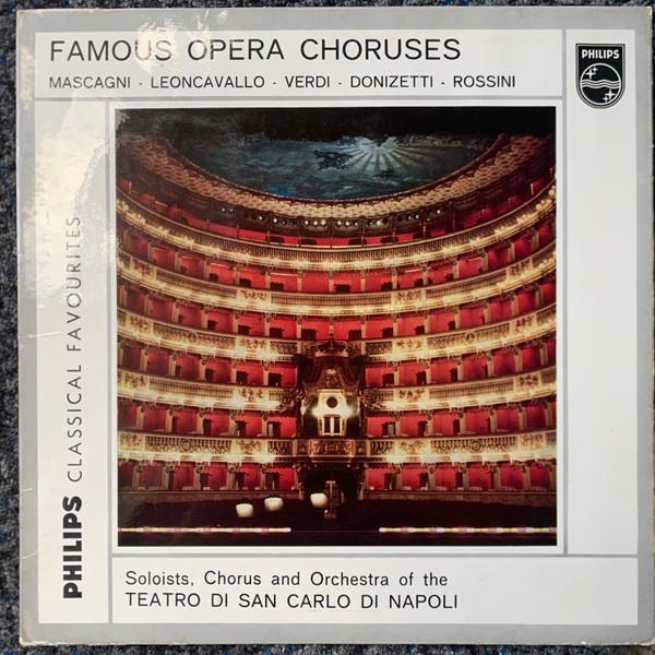 Coro Del Teatro Di San Carlo, Orchestra Del Teatro Di San Carlo - Famous Opera Choruses